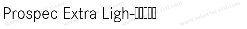Prospec Extra Ligh字体转换